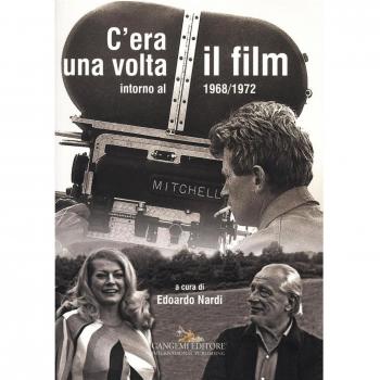C'era una volta il film. Intorno al 1968/1972