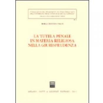 La tutela penale in materia religiosa nella giurisprudenza