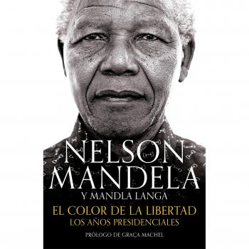 El Color de la Libertad: Los Años Presidenciales / Dare Not Linger: The Presidential Years