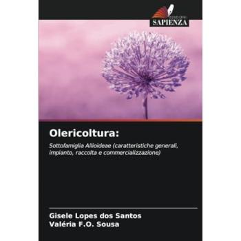Santos, Gisele Lopes Dos: Olericoltura: