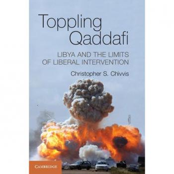 Toppling Qaddafi