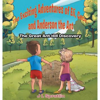 The Exciting Adventures of Eli Cece and Anderson the Ant