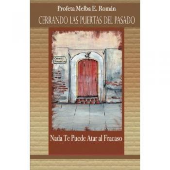 Cerrando las puertas del pasado