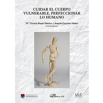 Cuidar el cuerpo vulnerable, perfeccionar lo humano