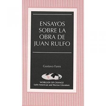Ensayos sobre la obra de Juan Rulfo