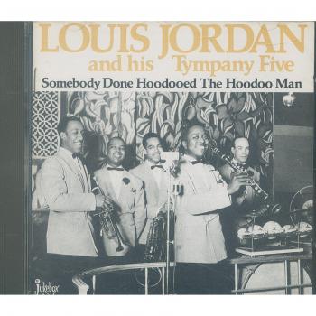 Louis Jordan & Seine Tympany Five