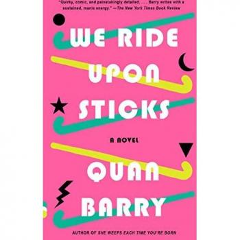 We Ride Upon Sticks: A Novel (Vintage Contemporaries)