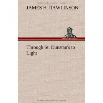 Through St. Dunstan's to Light