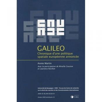 Galileo : chronique d une politique spatiale europeenne annoncee