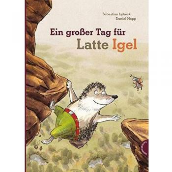 Latte Igel: Ein großer Tag für Latte Igel
