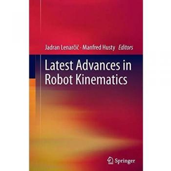 Latest Advances in Robot Kinematics