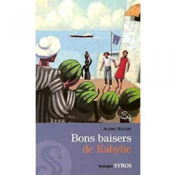 BONS BAISERS DE KABYLIE
