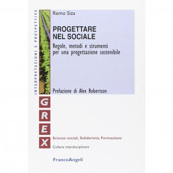 Progettare nel sociale. Regole, metodi e strumenti per una progettazione sostenibile