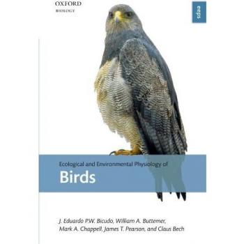 Ecological and Environmental Physiology of Birds, Ecological and Environmental Physiology Series