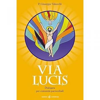 Via Lucis. Dialogata per comunitÃ  parrocchiali
