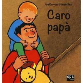 Caro papà. Ediz. a colori
