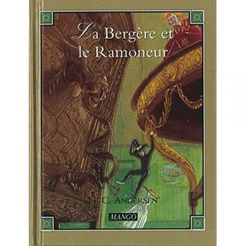 La bergère et le ramoneur (Contes Classiqu)