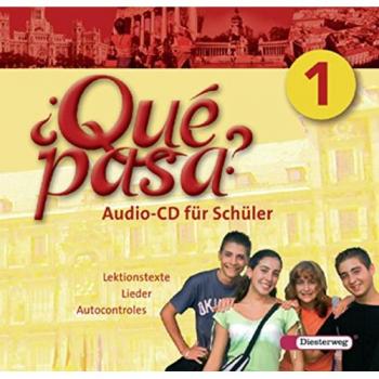 Qué pasa. Lehrwerk für den Spanischunterricht, 2. Fremdsprache: Qué pasa: Audio-CD 1 für Schüler