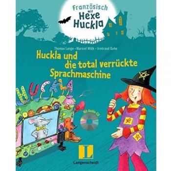 Huckla und die total verrückte Sprachmaschine