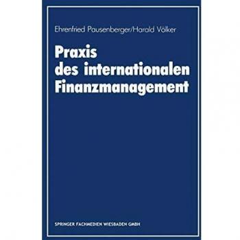 Praxis Des Internationalen Finanzmanagement