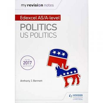 My Revision Notes:  Edexcel AS/A-level Politics: US Politics