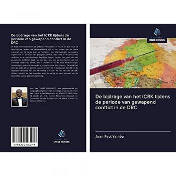 De bijdrage van het ICRK tijdens de periode van gewapend conflict in de DRC