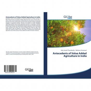 Antecedents of Value Added Agriculture in India