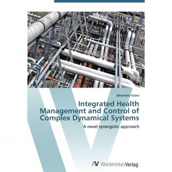 Integrated Health Management and Control of Complex Dynamical Systems: A novel synergistic approach