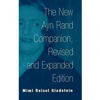 The New Ayn Rand Companion, Revised and Expanded Edition
