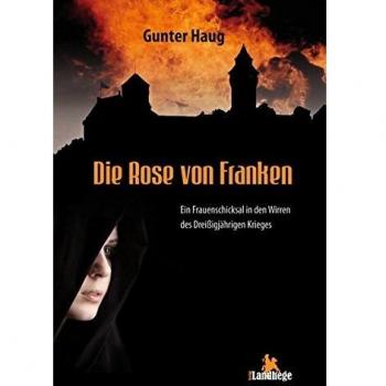 Gunter Haug Die Rose Von Franken