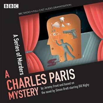 Simon Brett Charles Paris: A Series Of Murders (Radio Crimes: Charles Paris Mystery)