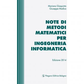 Note di metodi matematici per ingegneria informatica