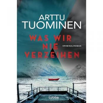 Was wir nie verzeihen: Kriminalroman. Nominiert als bester nordischer Krimi 2021 (River-Delta-Reihe, Band 3)