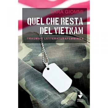 Quel che resta del Vietnam. Trauma e letteratura femminile