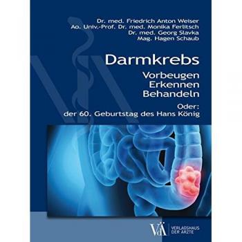 Weiser MCs, Friedrich Anton Darmkrebs: Vorbeugen