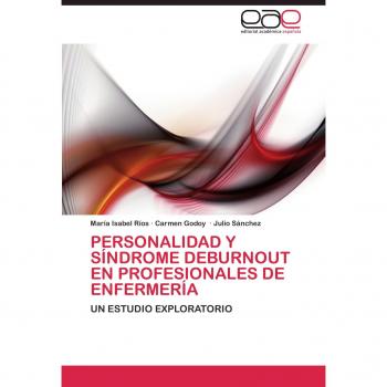 Personalidad y Síndrome de Burnout en Profesionales de Enfermería: Un estudio exploratorio