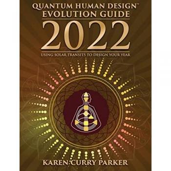 2022 Quantum Human Design Evolution Guide