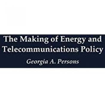 The Making of Energy and Telecommunications Policy