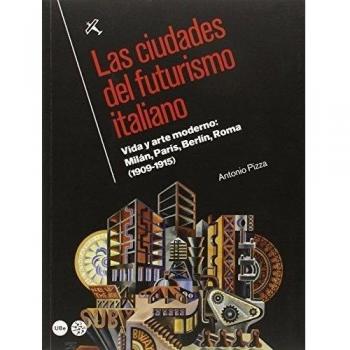 Las ciudades del futurismo italiano