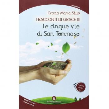 I racconti di Grace III. Le cinque vie di san Tommaso