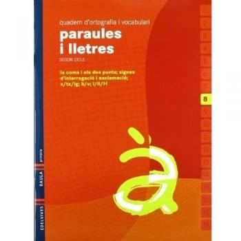 Quadern 8 d`ortografia i vocabulari (Paraules i Lletres)