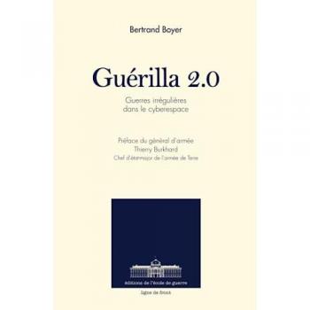 Guerilla 2.0: Guerres irrégulières dans le cyberespace