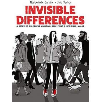 Invisible Differences: A Story of Aspergers, Adulting, and Living a Life in Full Color