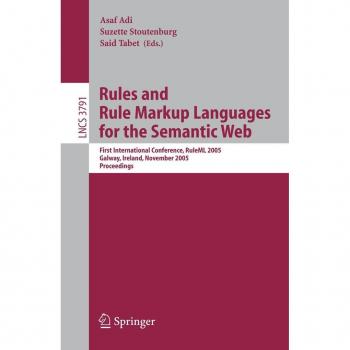 Rules and Rule Markup Languages for the Semantic Web