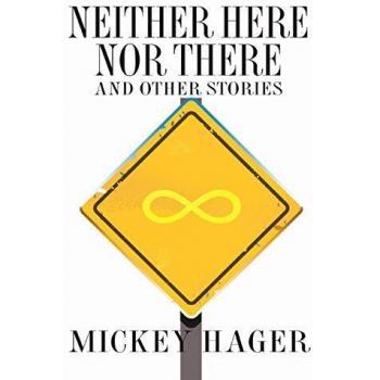 Neither Here Nor There And Other Short Stories