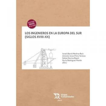 Ingenieros en la Europa del Sur Siglos XVIII-XX