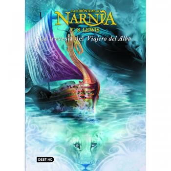 La travesía del viajero del alba (Las crónicas de Narnia)