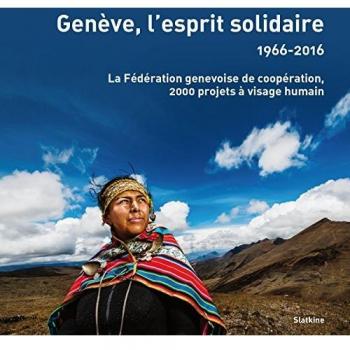 Geneve, l'esprit solidaire  1966-2016