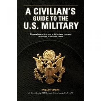 A Civilians Guide to the U.S. Military