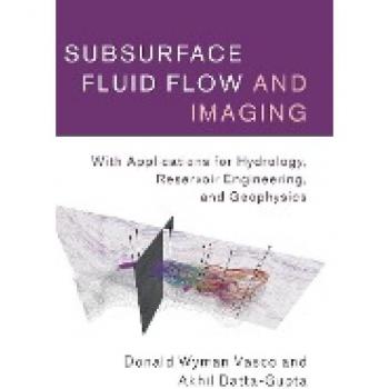 Vasco, Donald Wyman: Subsurface Fluid Flow and Imaging